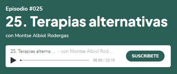 Escolta l'episodi del podcast sobre teràpies alternatives